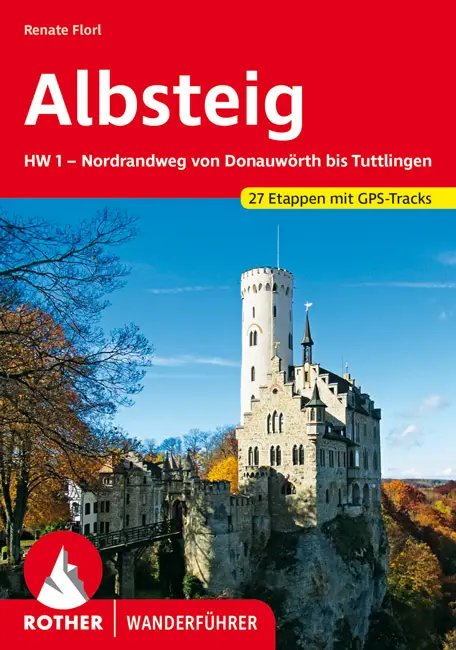 Albsteig Nordrandweg (HW1) Von Donauwörth bist Tuttlingen Rother Wanderführer